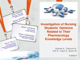 Investigation of Nursing Students' Opinions Related to Their Pharmacology Knowledge Levels