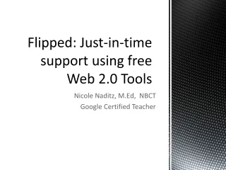Flipped: Just-in-time support using free  Web 2.0 Tools