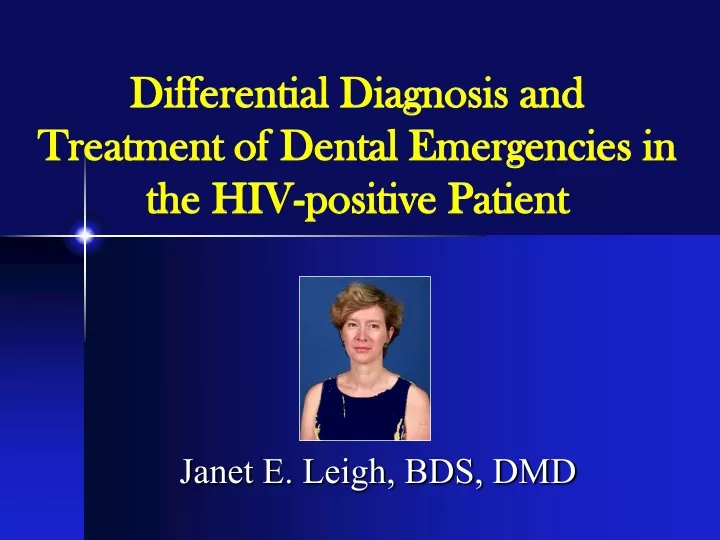 differential diagnosis and treatment of dental emergencies in the hiv positive patient