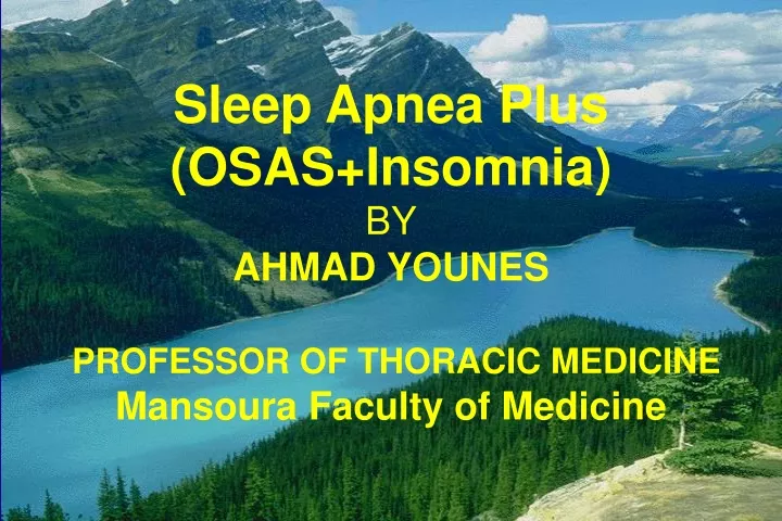 sleep apnea plus osas insomnia by ahmad younes