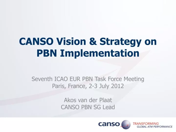 canso vision strategy on pbn implementation