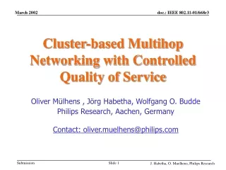 Cluster-based Multihop Networking with Controlled Quality of Service