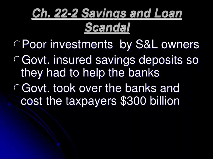 ch 22 2 savings and loan scandal