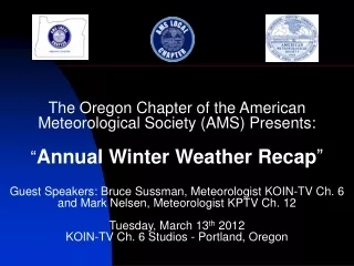 The 2011/12 Oregon AMS Executive Council: Steve Pierce - President