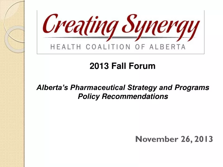 2013 fall forum alberta s pharmaceutical strategy