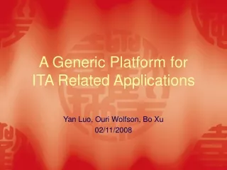 A Generic Platform for ITA Related Applications
