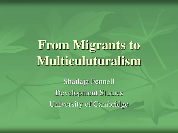 from migrants to multiculuturalism