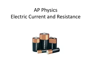 AP Physics Electric Current and Resistance