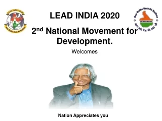 LEAD INDIA 2020 2 nd  National Movement for Development. Welcomes