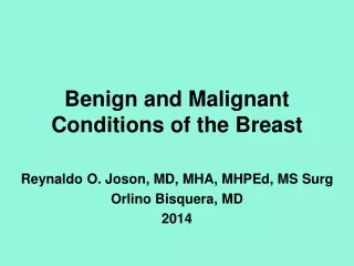 Benign and Malignant Conditions of the Breast