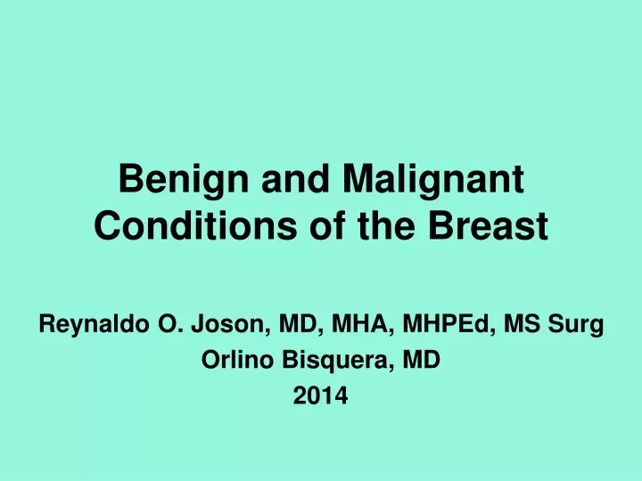 benign and malignant conditions of the breast