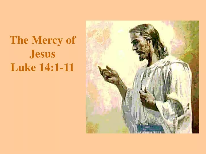 the mercy of jesus luke 14 1 11