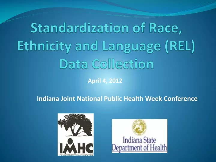 standardization of race ethnicity and language rel data collection