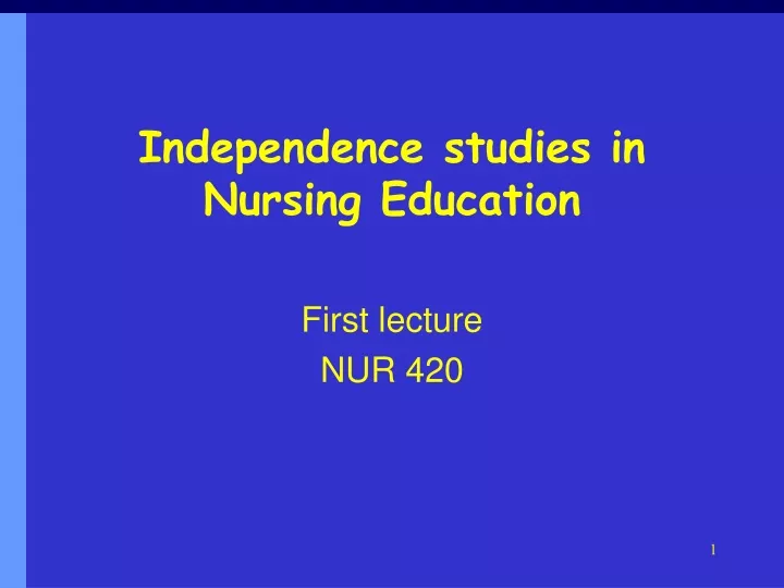 independence studies in nursing education