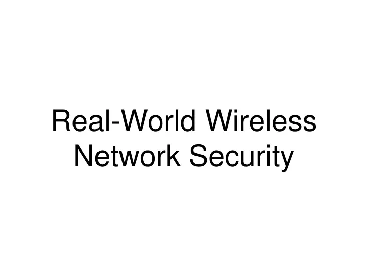 real world wireless network security