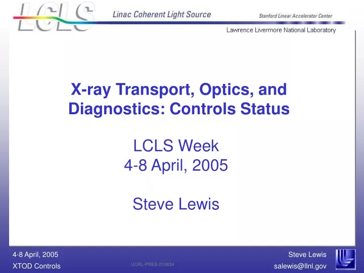 lcls week 4 8 april 2005 steve lewis