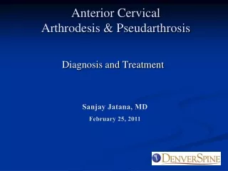 Anterior Cervical Arthrodesis &amp; Pseudarthrosis