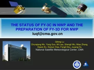 THE STATUS OF FY-3C IN NWP AND THE PREPARATION OF FY-3D FOR NWP  luqf@cma