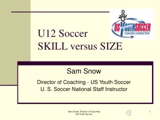 U12 Soccer  SKILL versus SIZE