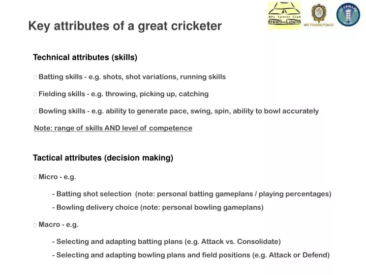 key attributes of a great cricketer
