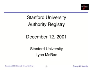 Stanford University Authority Registry  December 12, 2001 Stanford University Lynn McRae