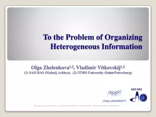 To the Problem of Organizing Heterogeneous Information