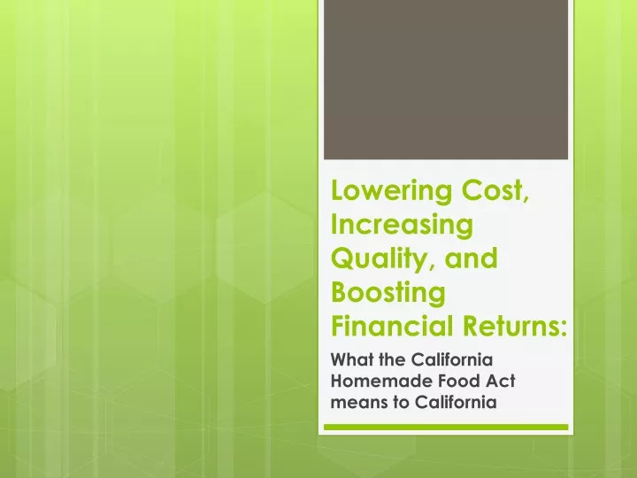 lowering cost increasing quality and boosting financial returns
