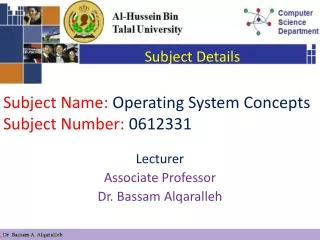 Subject Name:  Operating System Concepts Subject Number:  0612331