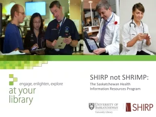 SHIRP not SHRIMP:  The Saskatchewan Health Information Resources Program