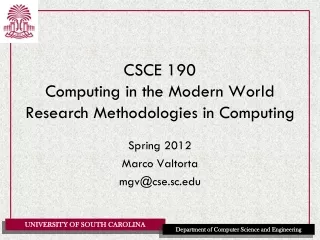CSCE 190 Computing in the Modern World Research Methodologies in Computing