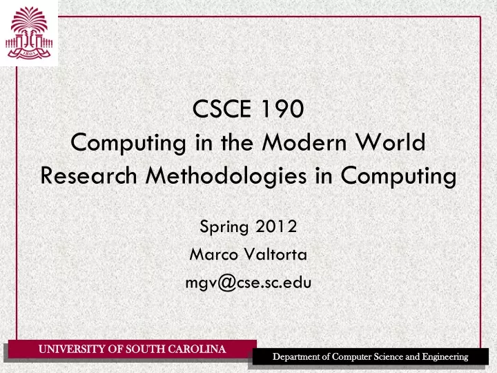csce 190 computing in the modern world research methodologies in computing