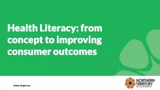 Health Literacy: from concept to improving consumer outcomes