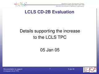 LCLS CD-2B Evaluation