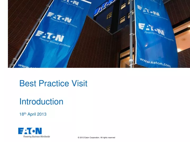 best practice visit introduction 18 th april 2013