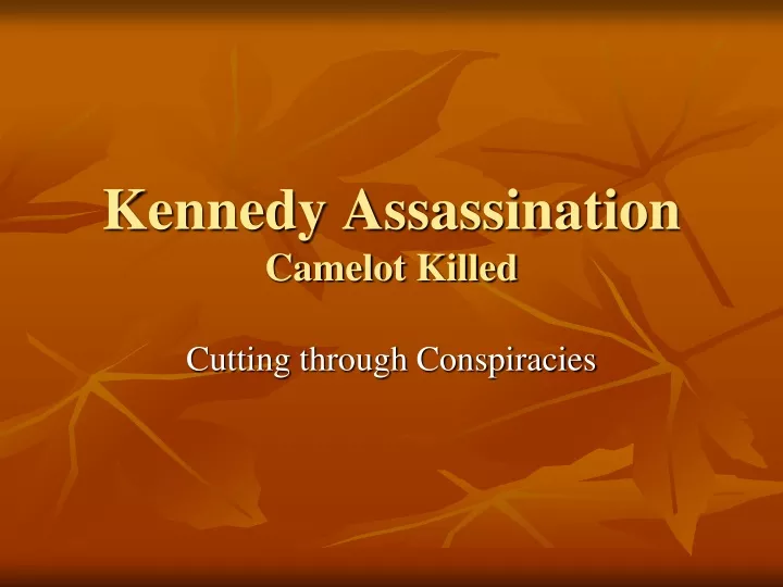 kennedy assassination camelot killed