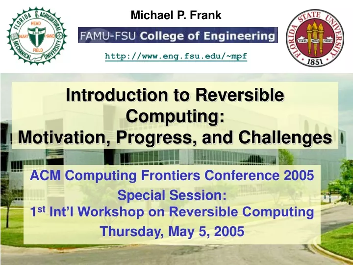 introduction to reversible computing motivation progress and challenges