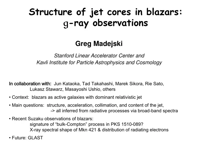 structure of jet cores in blazars g ray observations