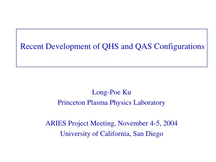 recent development of qhs and qas configurations