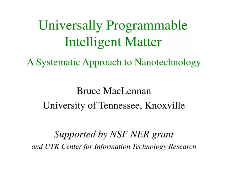 universally programmable intelligent matter