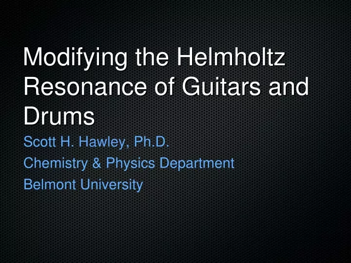 modifying the helmholtz resonance of guitars and drums