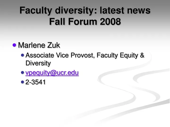 faculty diversity latest news fall forum 2008