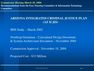 ARIZONA INTEGRATED CRIMINAL JUSTICE PLAN (AZ ICJIS) IBM Study – March 2002