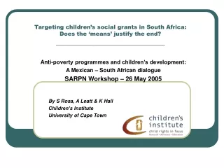 Anti-poverty programmes and children’s development:  A Mexican – South African dialogue