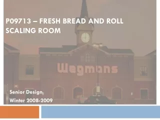 P09713 – FRESH BREAD AND ROLL SCALING ROOM