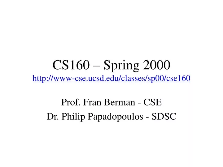 cs160 spring 2000 http www cse ucsd edu classes sp00 cse160