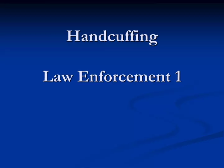 handcuffing law enforcement 1