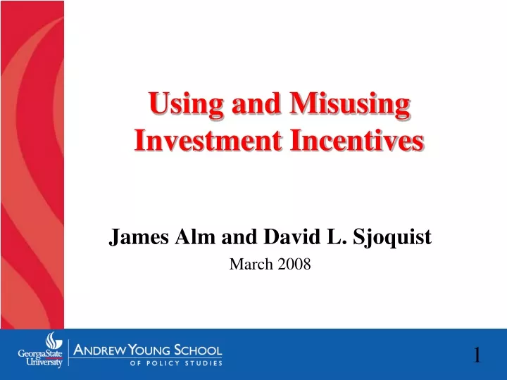 using and misusing investment incentives