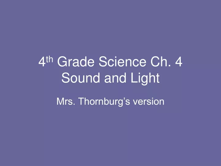 4 th grade science ch 4 sound and light