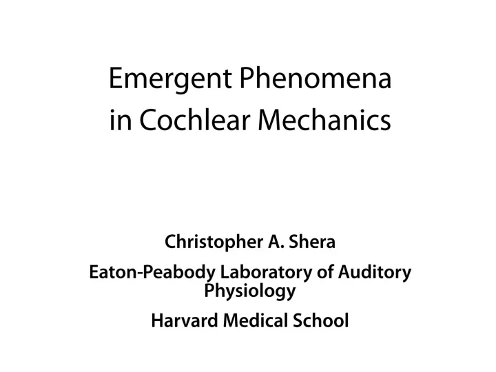 emergent phenomena in cochlear mechanics