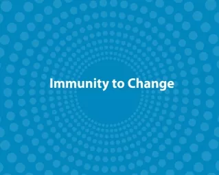 Immunity to Change